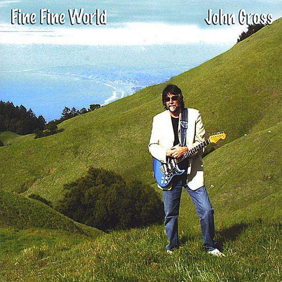 Cover for John Cross · Fine Fine World (CD) (2008)