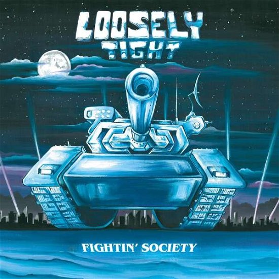 Cover for Loosely Tight · Fightin Society (LP) (2021)