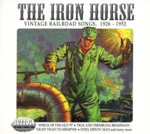 Various Artists · The Iron Horse (CD) (2007)