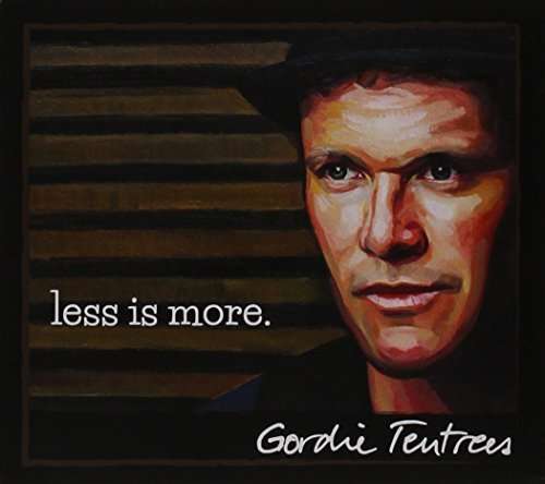 Cover for Gordie Tentrees · Less is More (CD) (2015)