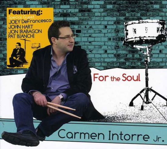 Cover for Carmen Intorre Jr · For the Soul (CD) (2012)