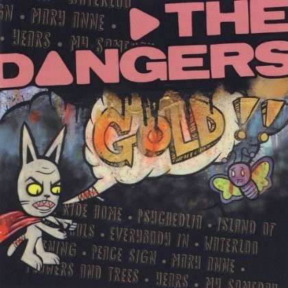 Gold!! - Dangers - Music - The Dangers - 0888174205809 - September 6, 2013