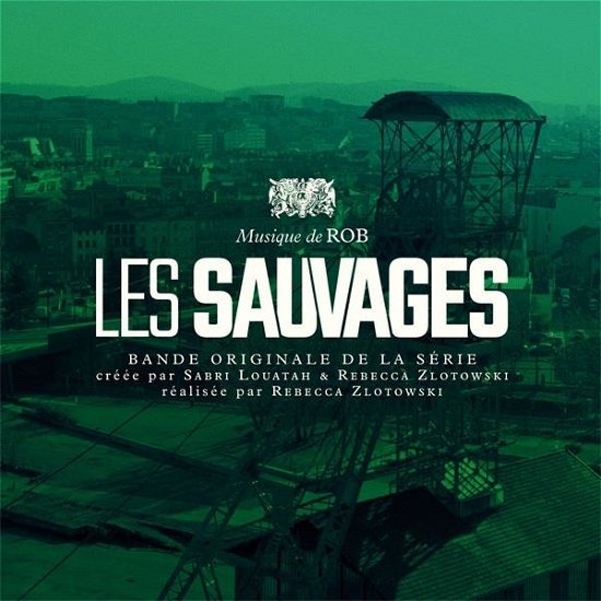 Les Sauvages / O.s.t. - Rob - Musiikki - MUSIC BOX - 3770006929809 - perjantai 13. joulukuuta 2019