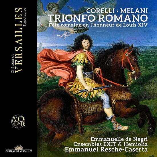 Corelli & Melani: Trionfo Romano - Emmanuel Resche-caserta / Ensemble Exit / Hemiolia - Musique - CHATEAU DE VERSAILLES SPECTACLES - 3770011431809 - 24 juin 2022