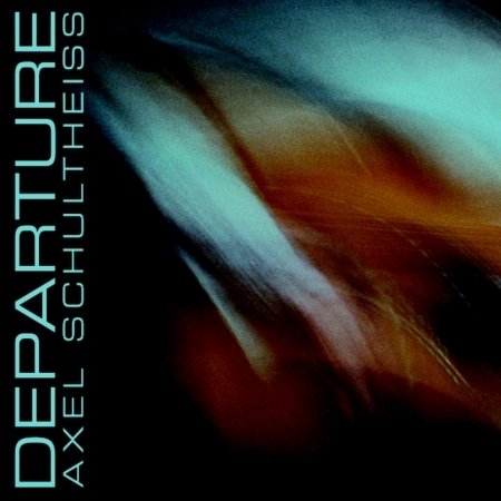 Axel Schultheiss · Departure (CD) (2002)