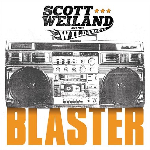 Cover for Scott Weiland &amp; The Wildabouts · Blaster (CD) (2015)