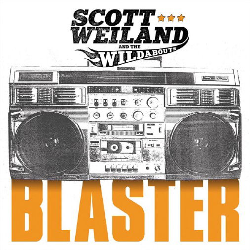 Blaster - Scott Weiland & The Wildabouts - Music - LOCAL - 4029759102809 - March 30, 2015