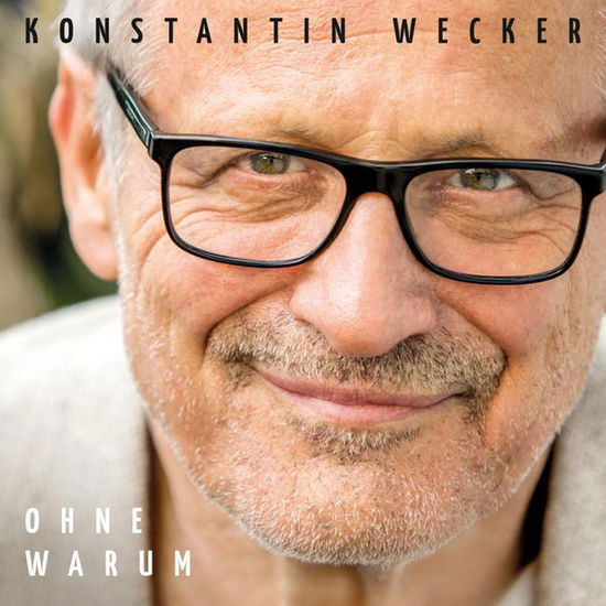 Ohne Warum - Konstantin Wecker - Musik - STURM & KLANG - 4042564158809 - 4. September 2015