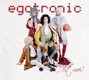 Cover for Egotronic · Egotronic, C'est Moi (CD) (2015)
