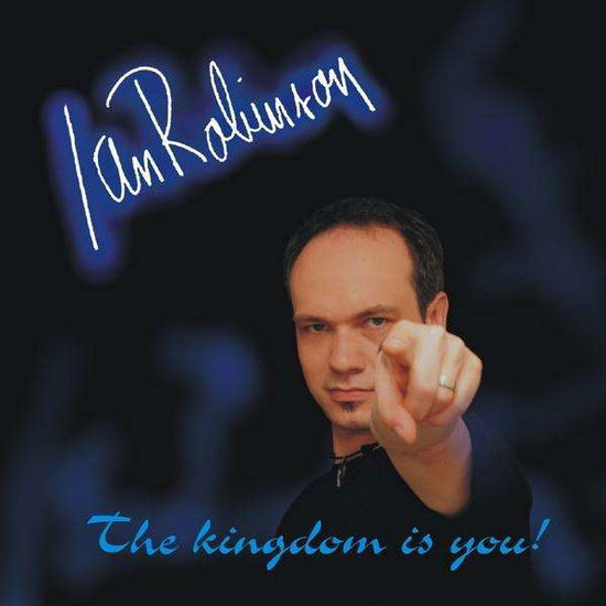 Kingdom is You - Ian Robinson - Muzyka - 2X8X Music - 4260125290809 - 25 sierpnia 2009