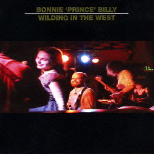 Cover for Bonnie 'prince' Billy · Wilding in the West (CD) [Japan Import edition] (2008)