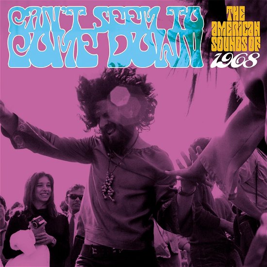 Cover for Can't Seem To Come Down: The American Sounds Of 1968 (CD) (2024)