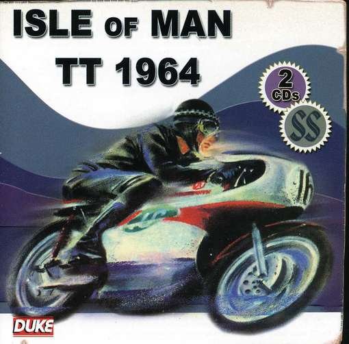 Isle of Man Tt 1964 - Isle of Man Tt 1964 - Musique - DUKE - 5017559108809 - 24 avril 2012