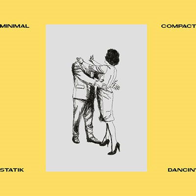 Statik Dancin' - Minimal Compact - Musik - FORTUNA - 5050580785809 - 8. Juli 2022