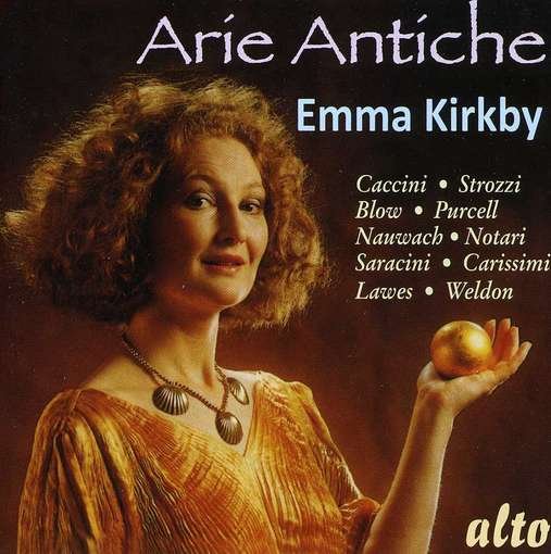 Cover for Emma Kirkby · Arie Antiche (Italian Art / Opera Songs Caccini Etc) (CD) (2012)