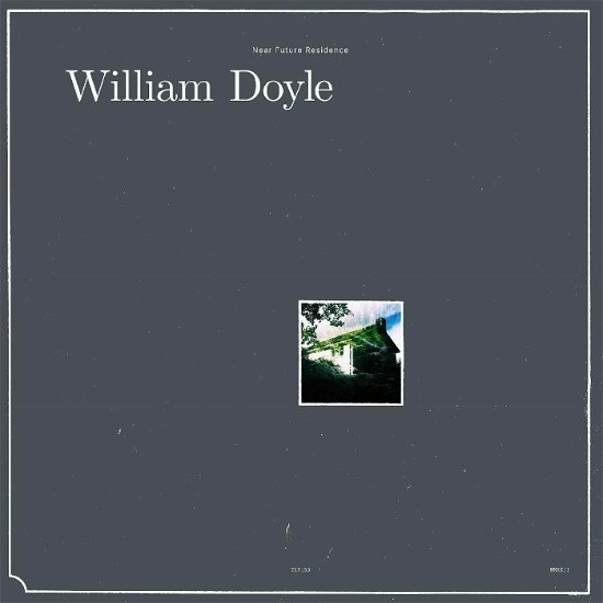 Cover for William Doyle · Near Future Residence (LP) (2022)