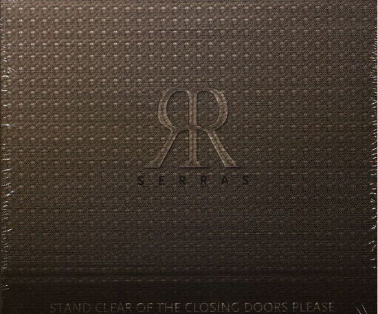 Cover for Serras · Stand Clear Of The Closing Doors Pl (CD) (2005)