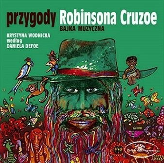 Cover for Przygody Robinsona Cruzoe · Bajka Muzycz-loretz, Piotr / Andrzej Stockinger (CD) (2013)