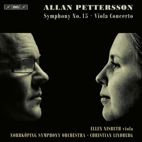 Cover for Ellen Nisbeth · Allan Pettersson: Symphony No. 15 &amp; Viola Concerto (CD) (2022)