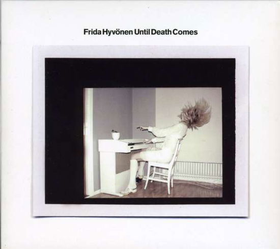 Cover for Frida Hyvonen · Until Death Comes (CD) (2010)