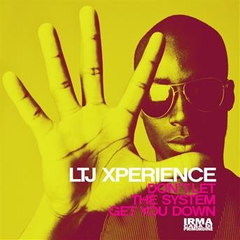 Cover for Ltj Xperience · Ltj Xperience - Don't Let The System Get You Down (CD) (2016)