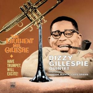 Cover for Dizzy Gillespie Quintet · The Ebullient Mr. Gillespie (CD) (2012)
