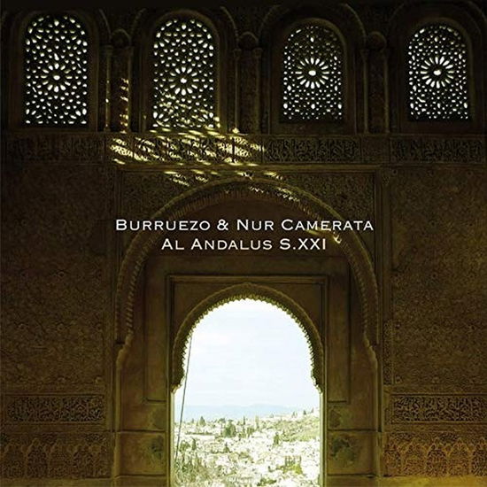 Al Andalus S. Xxi - Burruezo & Nur Camerata - Music - SATELITE K. - 8435307609809 - February 20, 2020