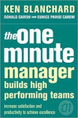 The One Minute Manager Builds High Performing Teams - The One Minute Manager - Kenneth Blanchard - Bücher - HarperCollins Publishers - 9780007105809 - 15. Mai 2000