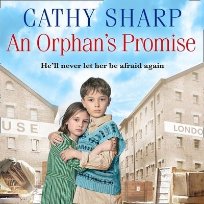 Cover for Cathy Sharp · An Orphan’s Promise : Library Edition (CD) (2020)