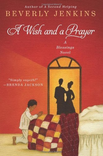 Cover for Beverly Jenkins · A Wish and a Prayer: A Blessings Novel - Blessings Series (Paperback Book) [Original edition] (2012)