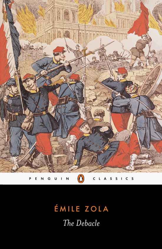 The Debacle - Emile Zola - Books - Penguin Books Ltd - 9780140442809 - March 30, 2006