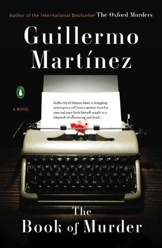 Cover for Guillermo Martinez · The Book of Murder (Paperback Book) [Reprint edition] (2009)