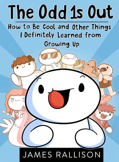 Cover for James Rallison · The Odd 1s Out: How to Be Cool and Other Things I Definitely Learned from Growing Up (Paperback Book) (2018)