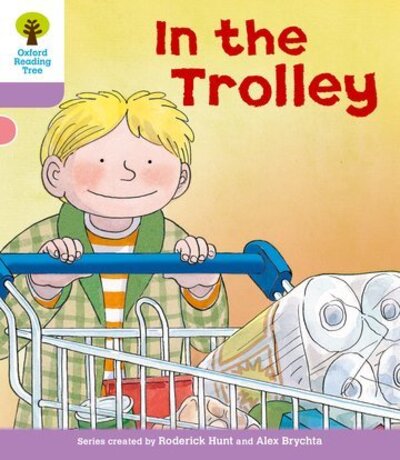 Roderick Hunt · Oxford Reading Tree: Level 1+: Decode and Develop: In the Trolley - Oxford Reading Tree (Paperback Book) (2011)