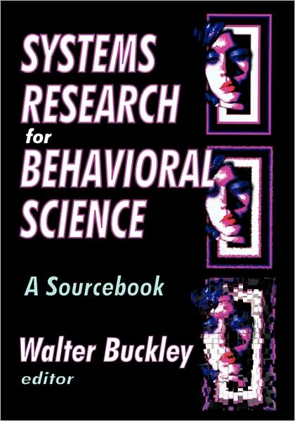 Cover for Walter Buckley · Systems Research for Behavioral Science: A Sourcebook (Paperback Book) (2008)