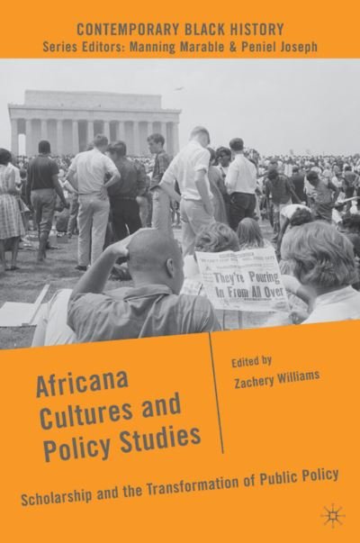 Cover for Zachery Williams · Africana Cultures and Policy Studies: Scholarship and the Transformation of Public Policy - Contemporary Black History (Gebundenes Buch) (2009)