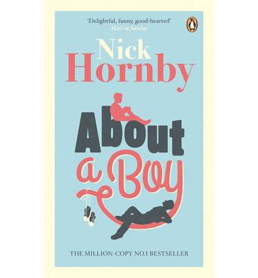 About a Boy - Nick Hornby - Kirjat - Penguin Books Ltd - 9780241969809 - torstai 2. tammikuuta 2014