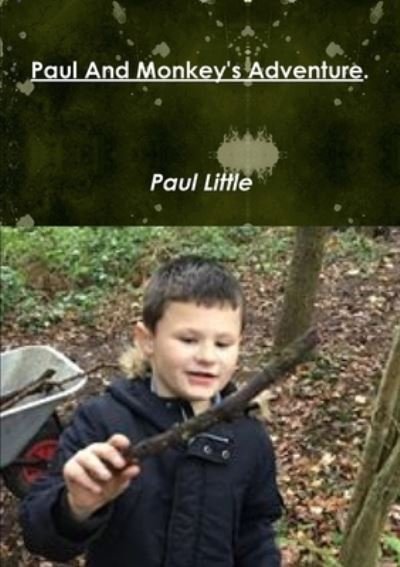 Cover for Paul Little · Paul And Monkey's Adventure. (Paperback Bog) (2020)