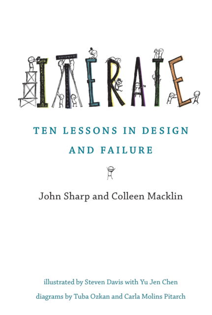 Cover for John Sharp · Iterate : Ten Lessons in Design and Failure (Paperback Book) (2024)