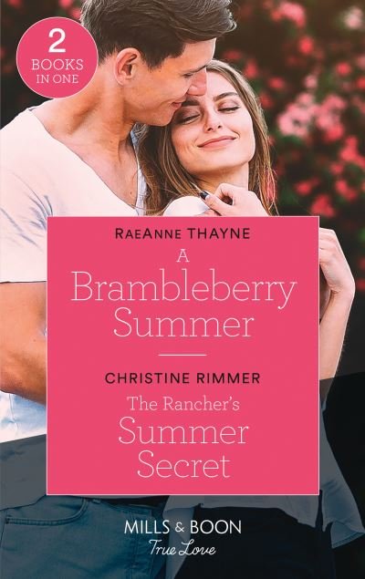 Cover for RaeAnne Thayne · A Brambleberry Summer / The Rancher's Summer Secret: A Brambleberry Summer / the Rancher's Summer Secret (Montana Mavericks: the Real Cowboys of Bronco) (Paperback Book) (2021)