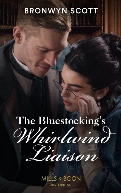 Cover for Bronwyn Scott · The Bluestocking's Whirlwind Liaison - The Peveretts of Haberstock Hall (Paperback Book) (2022)