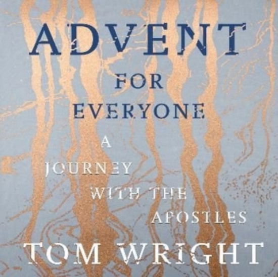 Cover for Tom Wright · Advent for Everyone: A Journey With the Apostles (Äänikirja (MP3)) [Unabridged edition]