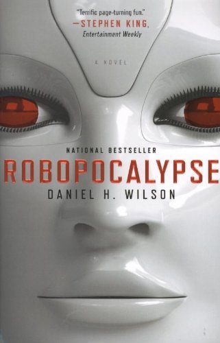 Cover for Daniel H. Wilson · Robopocalypse: A Novel - Vintage Contemporaries (Pocketbok) [Reprint edition] (2012)
