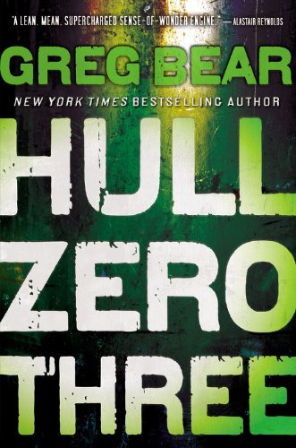 Cover for Greg Bear · Hull Zero Three (Paperback Book) [Reprint edition] (2011)