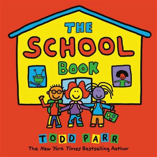 Cover for Todd Parr · The School Book (Inbunden Bok) (2019)