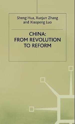 Cover for Sheng Hua · China: From Revolution to Reform - Studies on the Chinese Economy (Hardcover Book) (1992)