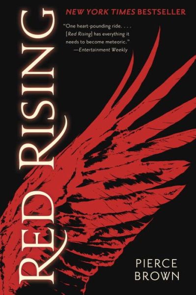 Red Rising - Red Rising Series - Pierce Brown - Books - Random House Worlds - 9780345539809 - July 15, 2014