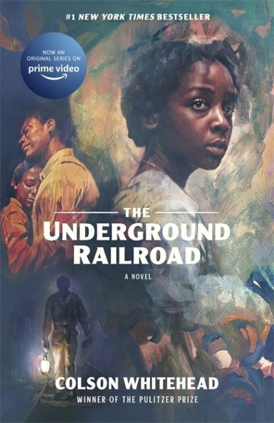 Cover for Colson Whitehead · The Underground Railroad: Winner of the Pulitzer Prize for Fiction 2017 (Pocketbok) (2021)