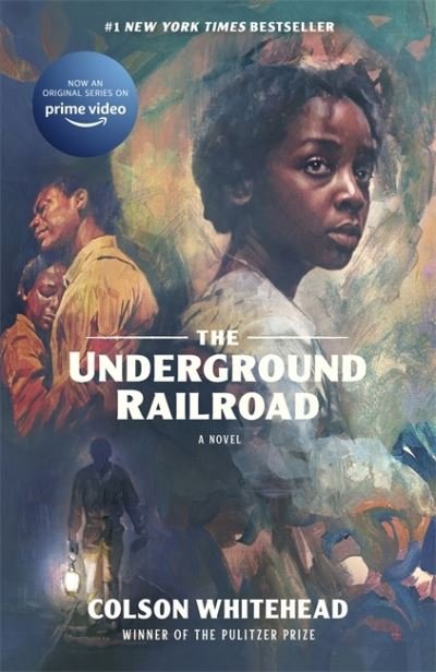 Cover for Colson Whitehead · The Underground Railroad: Winner of the Pulitzer Prize for Fiction 2017 (Paperback Bog) (2021)