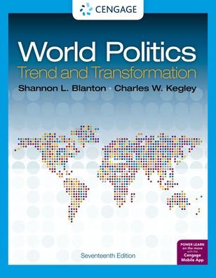 Cover for Kegley, Charles (Pearce Distinguished Professor of International Relations Emeritus at the University of South Carolina) · World Politics: Trend and Transformation (Pocketbok) (2020)